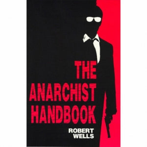 Anarchist Handbook Volume 1
