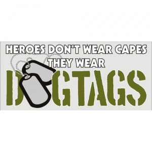 Assorted Decal - 3" x 6.5" - "Heroes wear Dogtags"